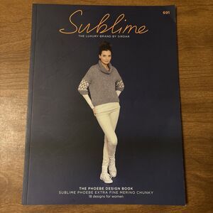 Sublime The Luxury Brand by Sirdar The Phoebe Design Booklet 18 Designs